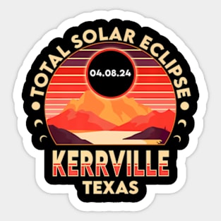 Kerrville Texas Eclipse 2024 Total Solar Eclipse Sticker